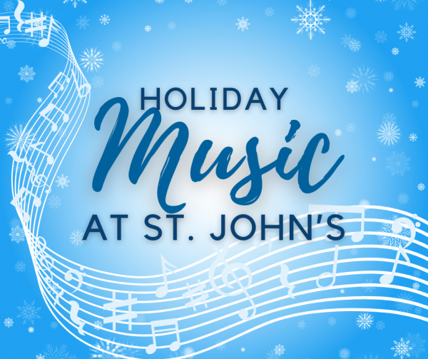 Holiday Music In Full Swing at St. John’s